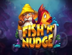 Fish n’ Nudge